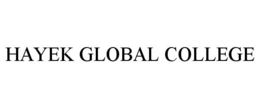 HAYEK GLOBAL COLLEGE trademark