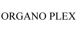 ORGANO PLEX trademark