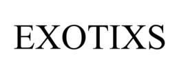 EXOTIXS trademark