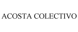 ACOSTA COLECTIVO trademark