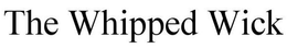 THE WHIPPED WICK trademark