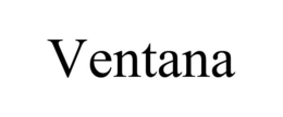 VENTANA trademark
