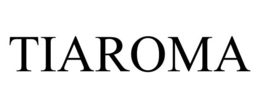 TIAROMA trademark