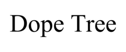 DOPE TREE trademark