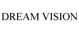 DREAM VISION trademark