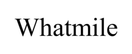 WHATMILE trademark