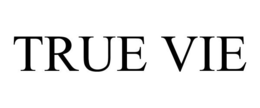 TRUE VIE trademark