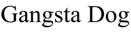 GANGSTA DOG trademark