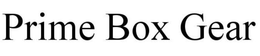PRIME BOX GEAR trademark