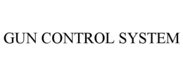 GUN CONTROL SYSTEM trademark