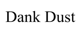 DANK DUST trademark