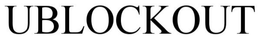 UBLOCKOUT trademark