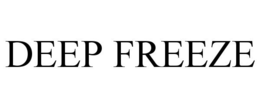 DEEP FREEZE trademark