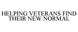 HELPING VETERANS FIND THEIR NEW NORMAL trademark