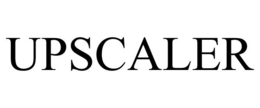 UPSCALER trademark