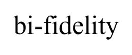 BI-FIDELITY trademark