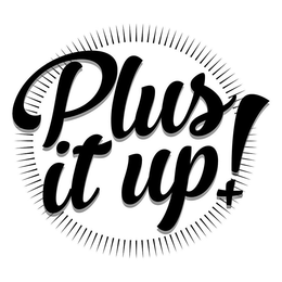 PLUS IT UP trademark
