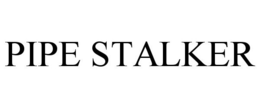 PIPE STALKER trademark