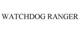 WATCHDOG RANGER trademark