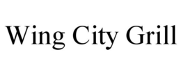 WING CITY GRILL trademark