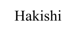 HAKISHI trademark