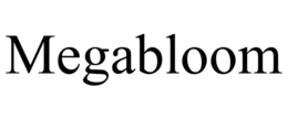 MEGABLOOM trademark