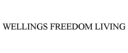 WELLINGS FREEDOM LIVING trademark