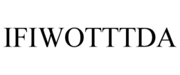 IFIWOTTTDA trademark