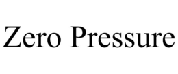 ZERO PRESSURE trademark