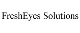 FRESHEYES SOLUTIONS trademark