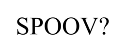 SPOOV? trademark