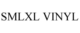 SMLXL VINYL trademark