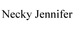 NECKY JENNIFER trademark