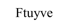 FTUYVE trademark