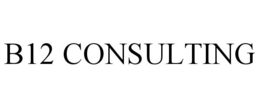 B12 CONSULTING trademark