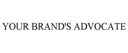 YOUR BRAND'S ADVOCATE trademark