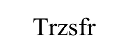 TRZSFR trademark