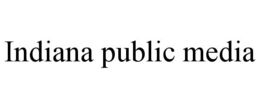 INDIANA PUBLIC MEDIA trademark