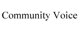 COMMUNITY VOICE trademark