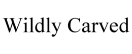 WILDLY CARVED trademark