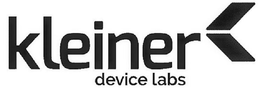 KLEINER DEVICE LABS trademark
