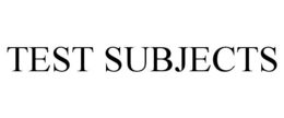 TEST SUBJECTS trademark