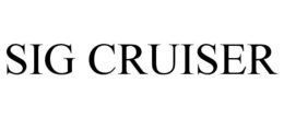 SIG CRUISER trademark