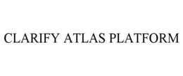 CLARIFY ATLAS PLATFORM trademark