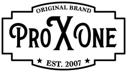 ORIGINAL BRAND PROXONE EST. 2007 trademark