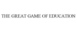 THE GREAT GAME OF EDUCATION trademark