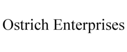 OSTRICH ENTERPRISES trademark