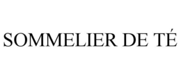 SOMMELIER DE TÉ trademark