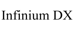 INFINIUM DX trademark