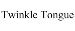 TWINKLE TONGUE trademark